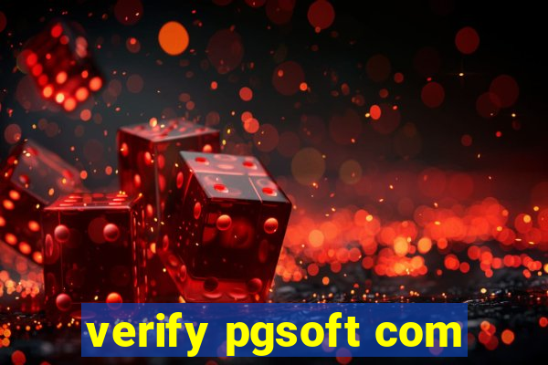 verify pgsoft com